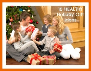 Gifts with Benefits: 10 HEALTHY Holiday Gift Ideas