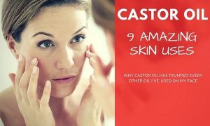 9 Epic Uses for Castor Oil on Your Face (Every Day)