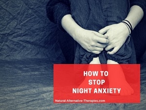 Night Anxiety: Why It Happens and How to Stop Anxiety Attacks at Night