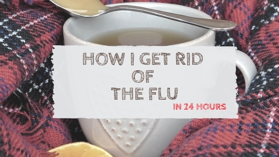 get rid of the flu and cold in 24 hours